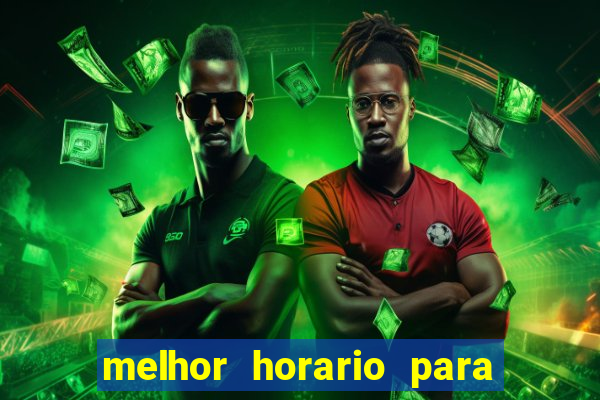 melhor horario para jogar money coming