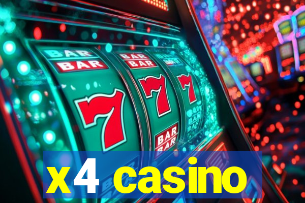 x4 casino