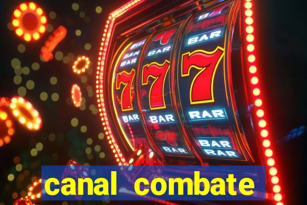 canal combate online ao vivo multicanais