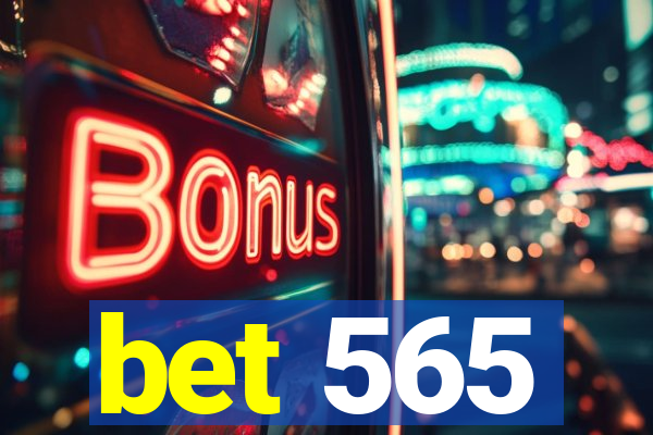 bet 565