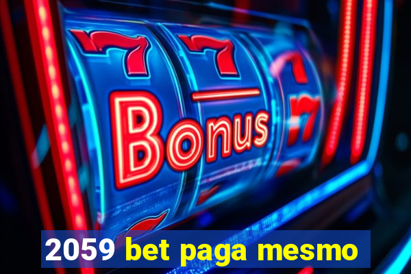 2059 bet paga mesmo