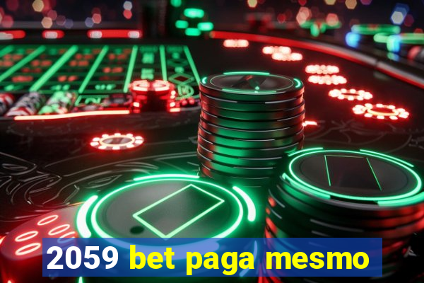 2059 bet paga mesmo