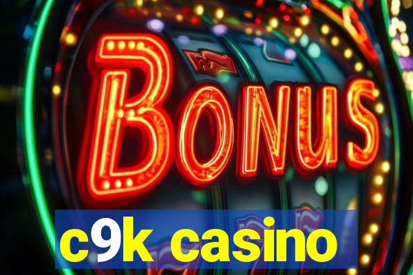 c9k casino