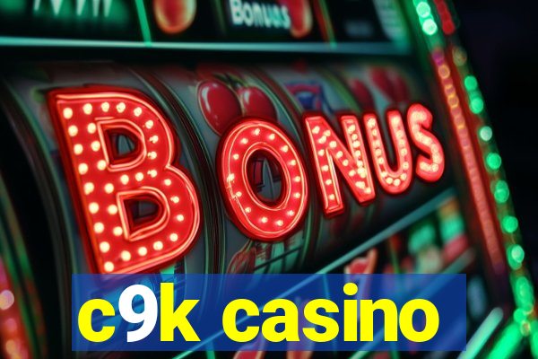 c9k casino