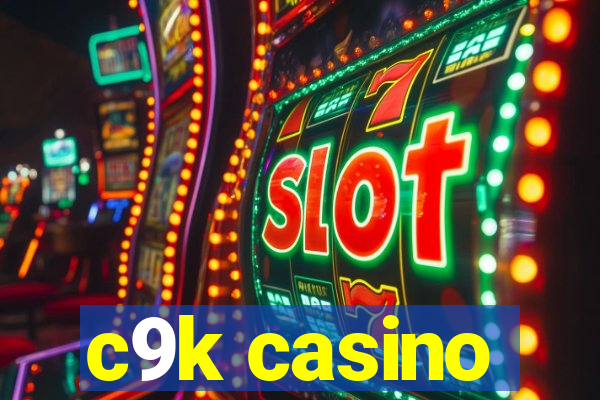 c9k casino