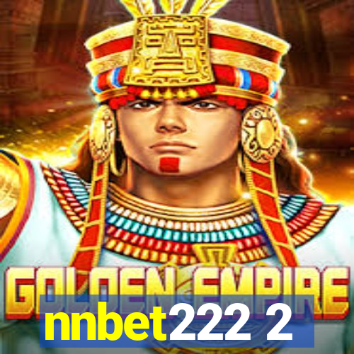 nnbet222 2