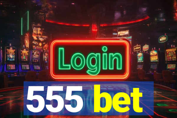 555 bet