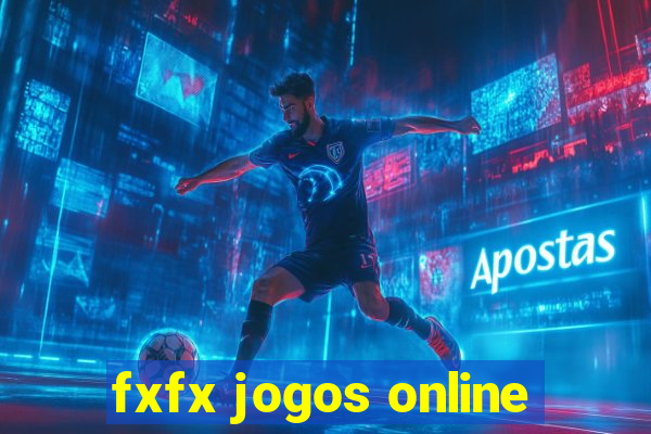 fxfx jogos online