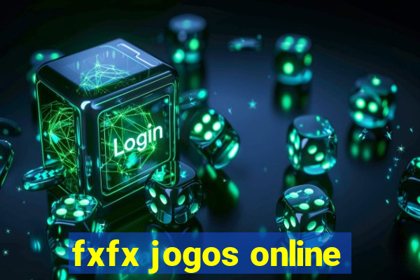 fxfx jogos online