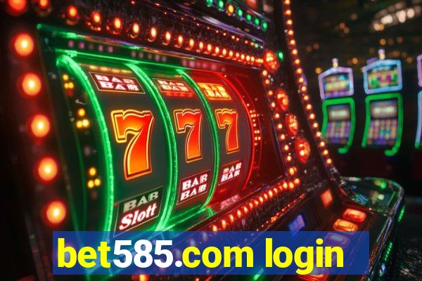 bet585.com login