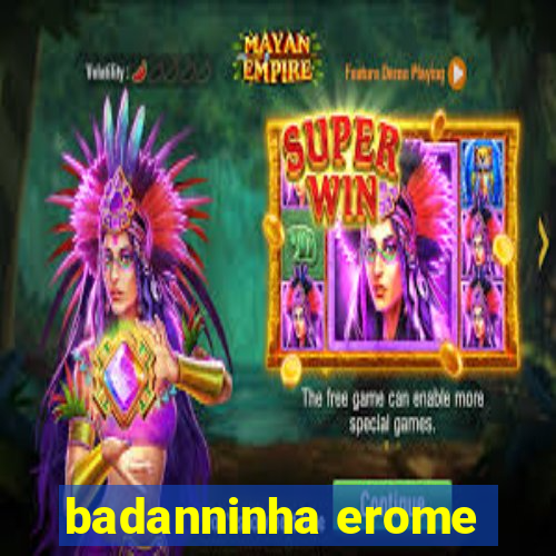 badanninha erome