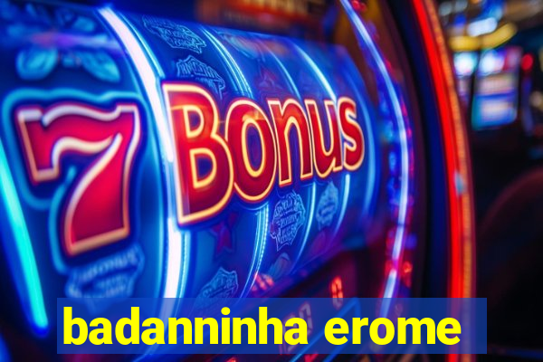 badanninha erome