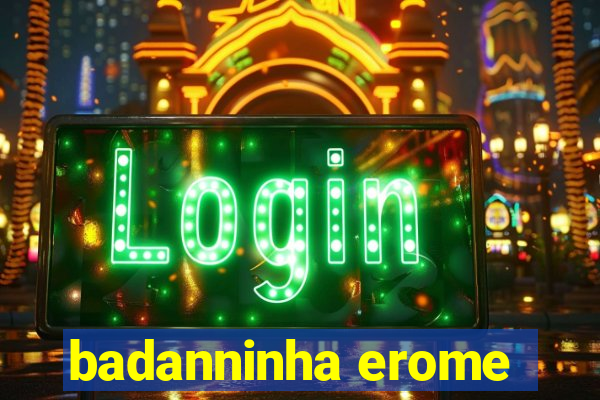 badanninha erome