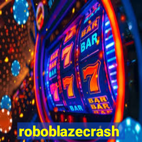 roboblazecrash