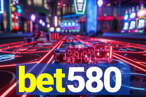 bet580