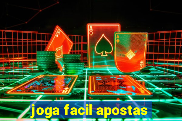 joga facil apostas