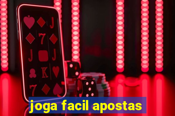 joga facil apostas