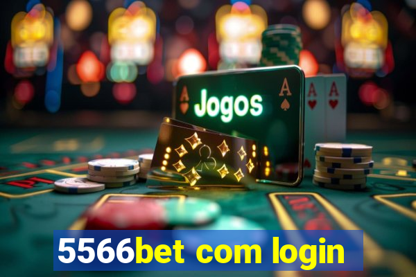 5566bet com login