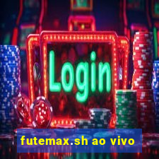 futemax.sh ao vivo