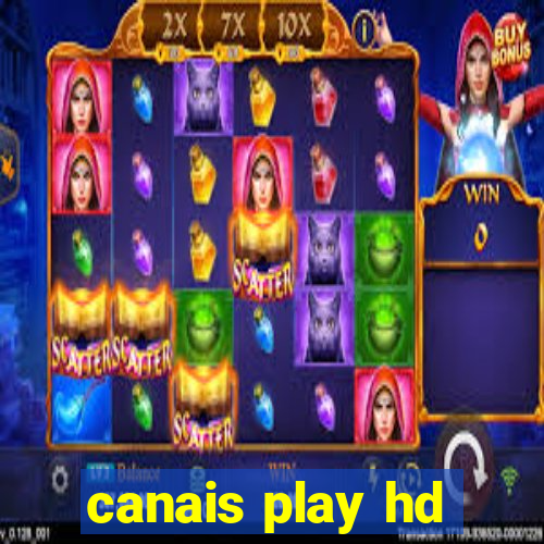 canais play hd