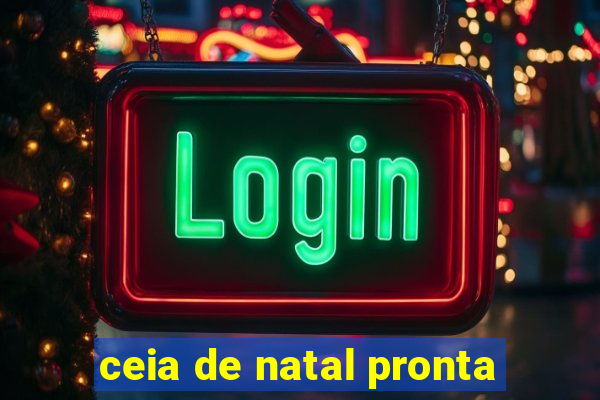 ceia de natal pronta