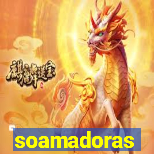 soamadoras