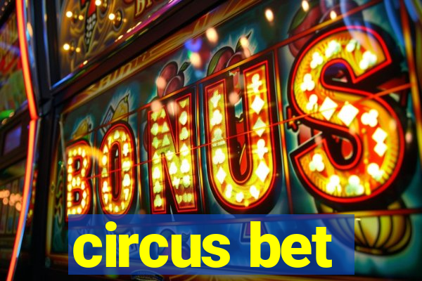 circus bet