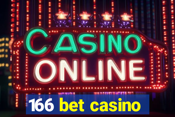 166 bet casino