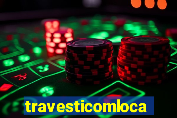 travesticomlocal