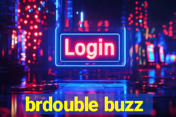 brdouble buzz