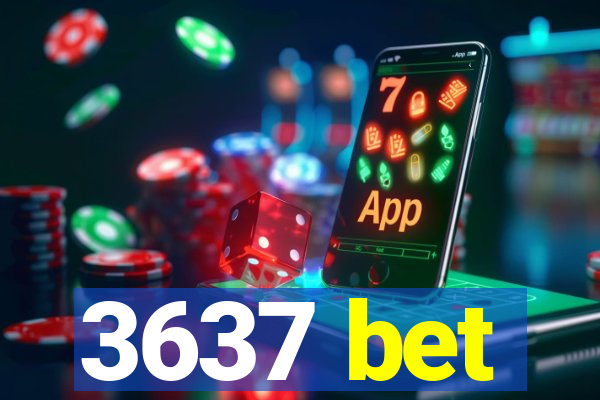 3637 bet