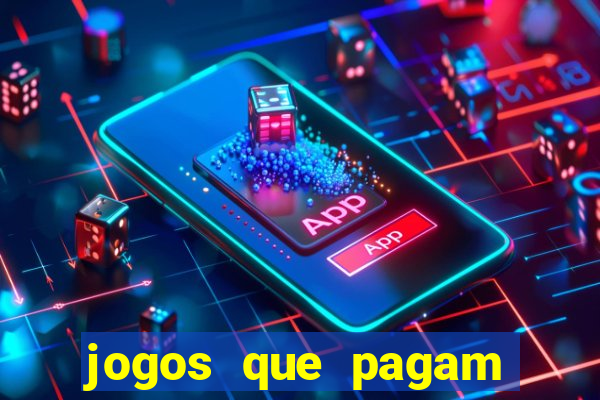 jogos que pagam dinheiro de verdade sem precisar depositar