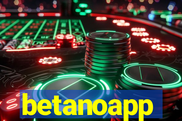 betanoapp