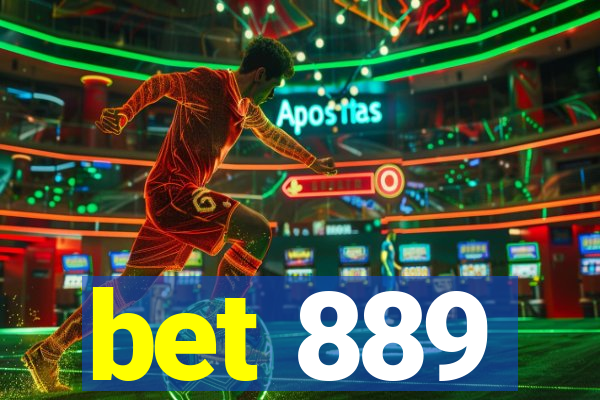 bet 889