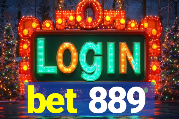 bet 889