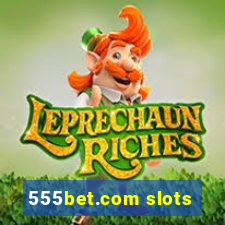 555bet.com slots