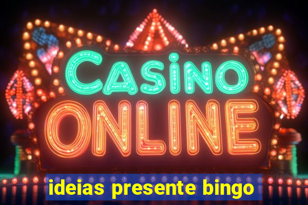 ideias presente bingo