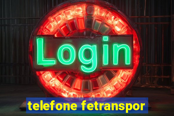 telefone fetranspor