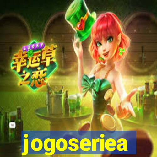 jogoseriea