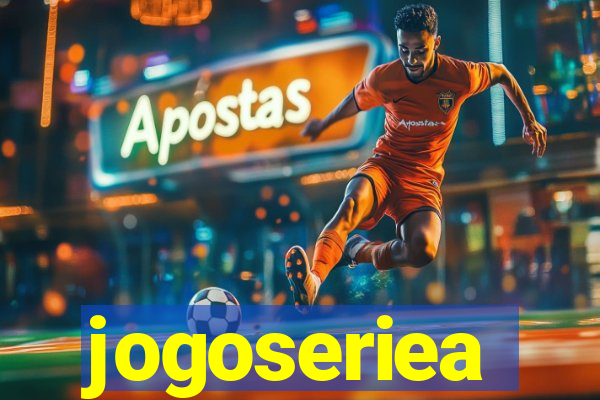 jogoseriea