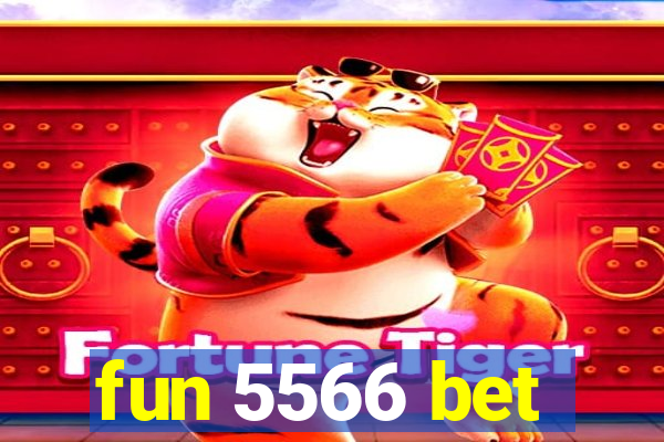 fun 5566 bet