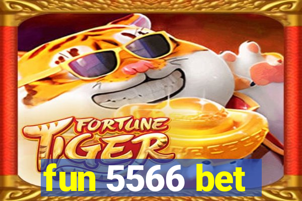 fun 5566 bet