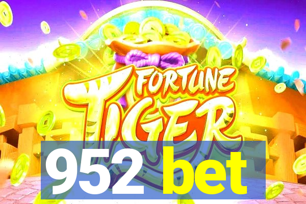 952 bet