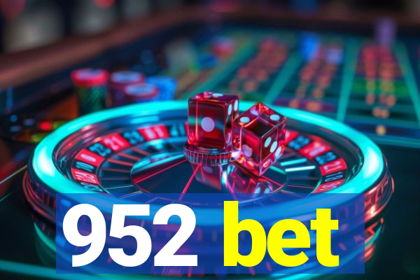 952 bet