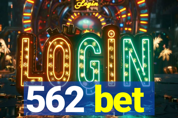 562 bet