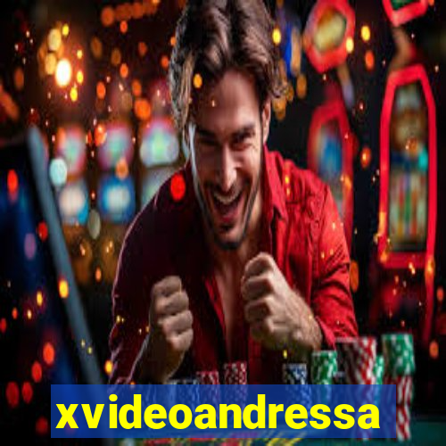 xvideoandressa