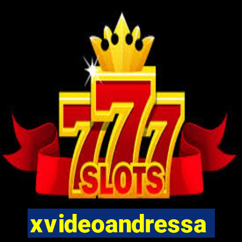 xvideoandressa