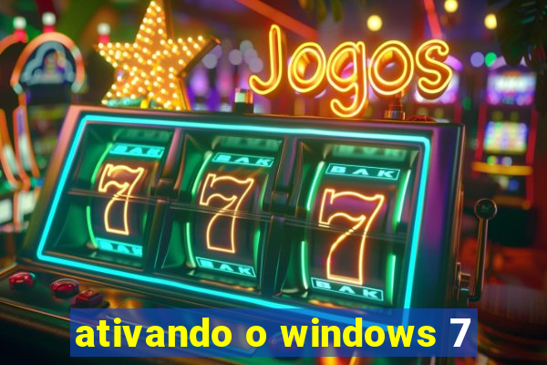 ativando o windows 7