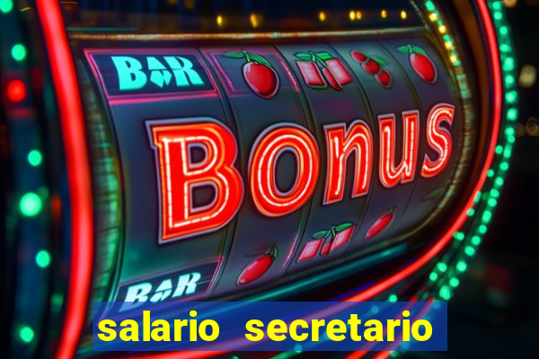 salario secretario de esportes