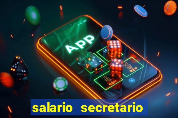 salario secretario de esportes